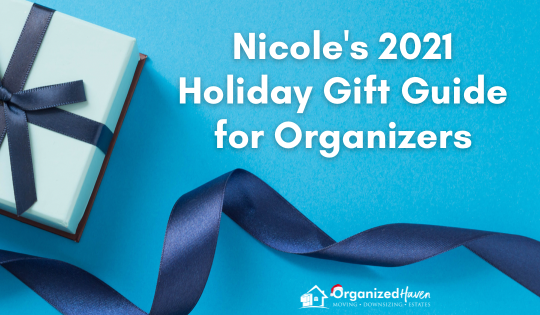 Nicole’s 2021 Holiday Gift Guide For Organizers