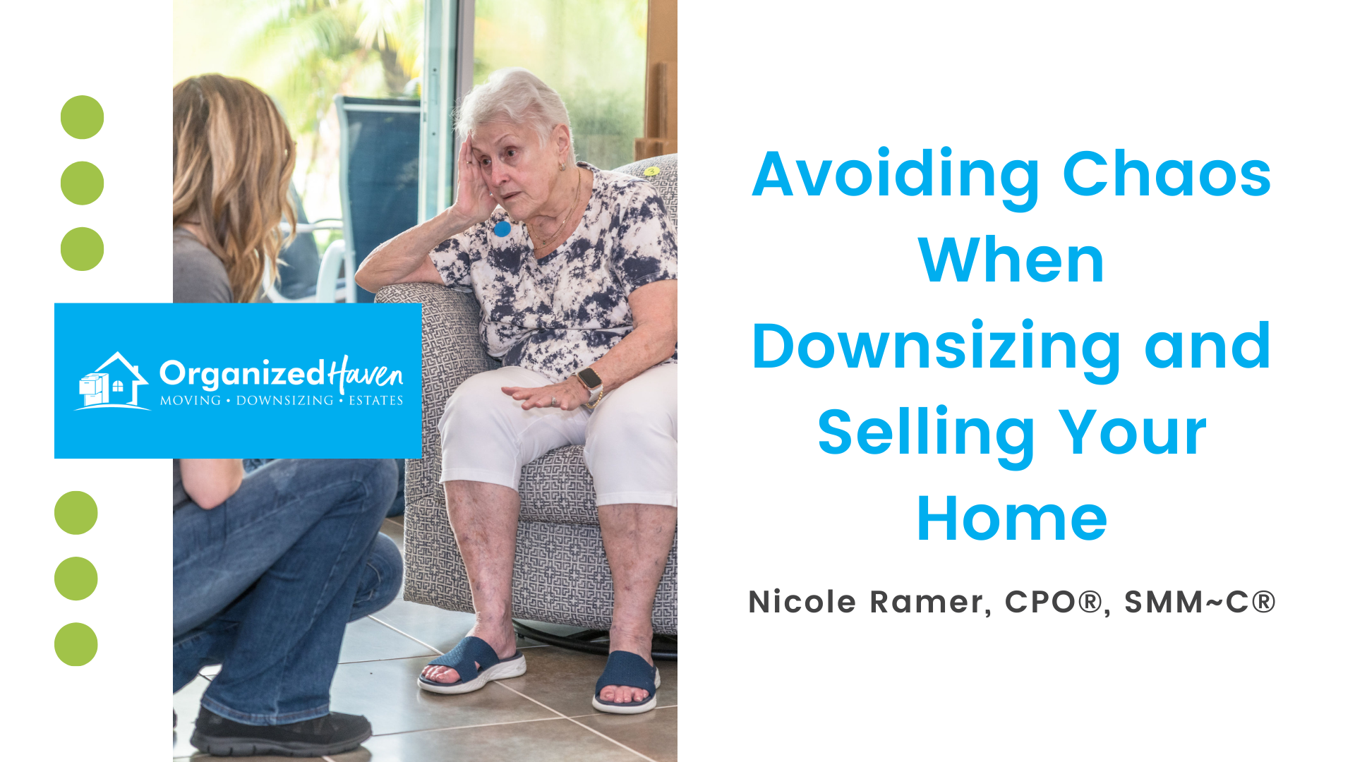 Avoiding Chaos when Downsizing and Selling Your Home | Organized Haven