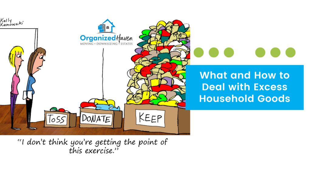 What and How to Deal with Excess Household Goods | Organized Haven
