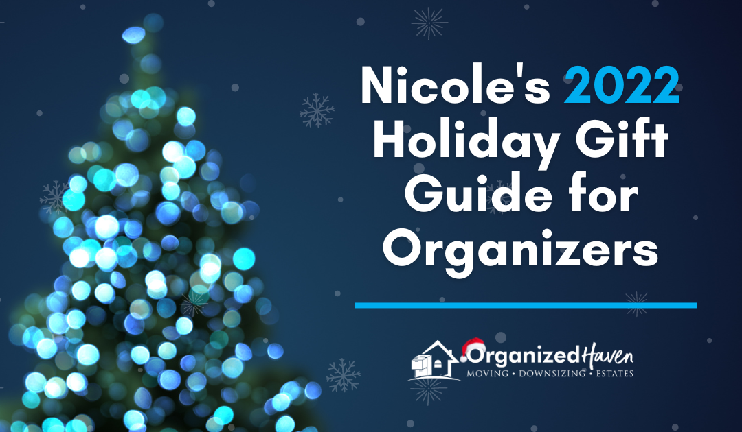 Nicole’s 2022 Holiday Gift Guide for Organizers