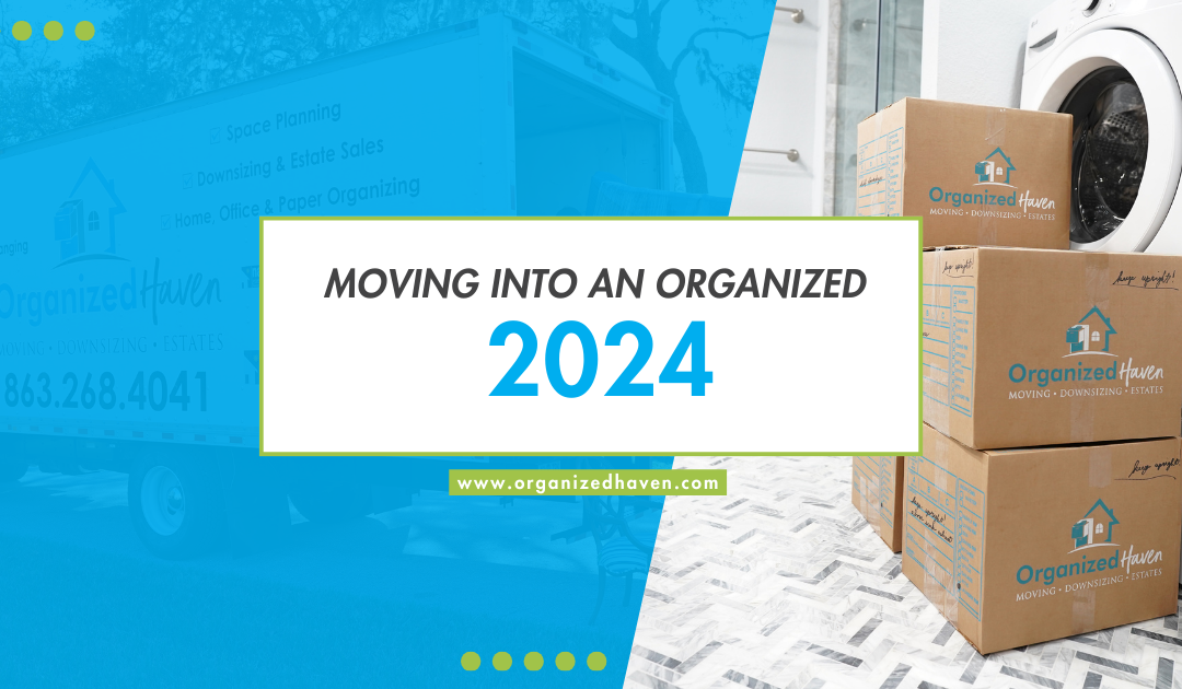 Moving into an Organized 2024